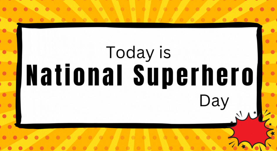  National Superhero Day